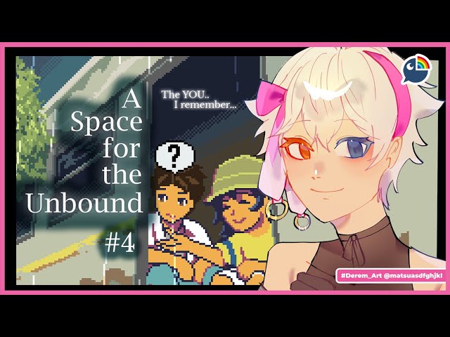 【A Space for the Unbound】#4 The YOU I remember...? Which one? 【 NIJISANJI | Derem Kado 】のサムネイル