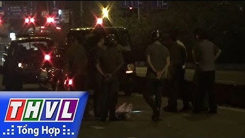 THVL | Người đưa tin 24G: Người nổ súng chỉ thiên vụ thanh niên "đi bão" tử vong ...