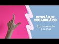 Revisão de vocabulário - Apresentação pessoal