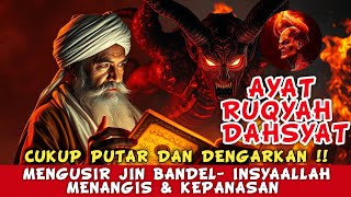 Download Lagu RUQYAH RUMAH PENGUSIR JIN, SETAN \u0026 SIHIR DI RUMAH\u0026TUBUH, PENENANG HATI DAN FIKIRAN - ismail Al Qadi MP3