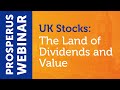 UK Stocks: The Land of Dividends and Value