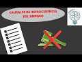 CAUSALES DE IMPROCEDENCIA DEL AMPARO