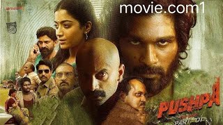 Pushpa The Rise Full Movie in Hindi Dubbed Movie hd | Allu Arjun | Rashmika Mandanna |