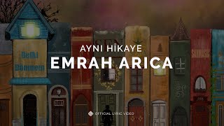 Aynı Hikaye [Official Lyric Video] - Emrah Arıca #AynıHikaye