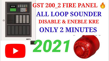 GST 200-2  intelligent fir alarm control panel    sounder ko desible and eneble kre bhut hi aasan h