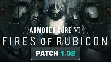 Patch 1.02 Overview: Rifle & SMG BUFF! | Armored Core 6