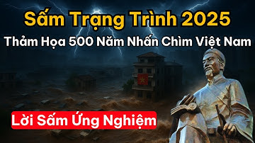 ⚠️Khẩn Cấp! Tiên Tri Trạng Trình 2025, Thảm Họa 500 Năm Có Một Sắp Ập Xuống Việt Nam?