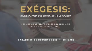 Taller:  Exégesis ¿Qué es? ¿Para qué sirve? ¿Cómo lo aplico? - Seminario Bíblico de Fe