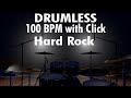 Drumless backing track hard rock easy beginners welcome  100 bpm with click