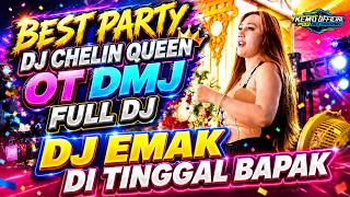 DJ EMAK DI TINGGAL BAPAK ❗ REMIX GACOR VIRAL 2026 ❗ DJ CHELLIN QUEEN ❗ DMJ CINTA MANIS