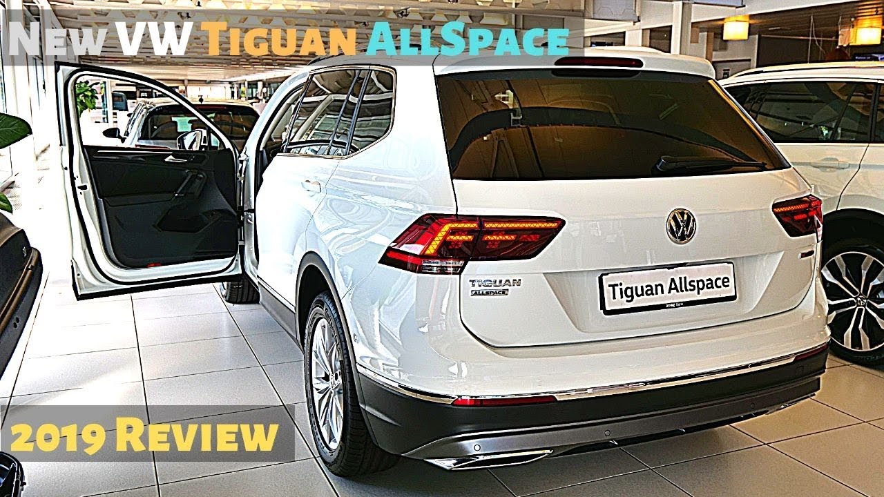 New Vw Tiguan Allspace 2019 Review Interior Exterior