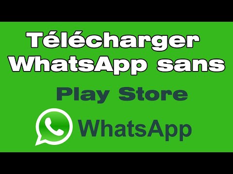 Comment télécharger et installer WhatsApp sans Play Store