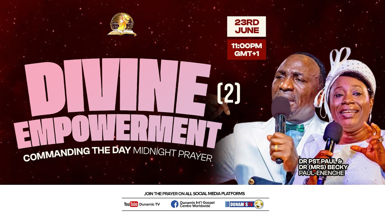 COMMANDING THE DAY MIDNIGHT PRAYER|| DIVINE EMPOWERMENT ||23-06-2026