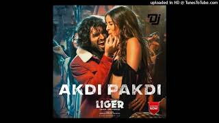 #AKDI PAKDI DJ SONG CHINNA MOHAN BOLTHEY#LIGER