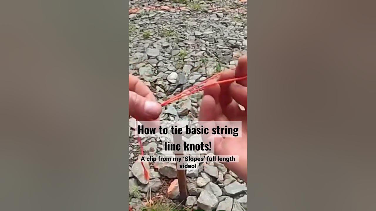 How to tie string lines! 2 simple knots to get you're lines setup like a  pro! #hardscape 