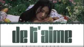 JOY - 'Je T'aime' Lyrics [Color Coded_Han_Rom_Eng]