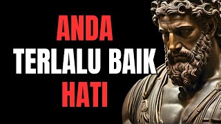 8 CARA Bagaimana Kebaikan Akan Menghancurkan Hidup Anda  STOIKISME