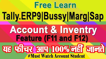 Tally Inventry and Account Feature | Tally account feature | Tally 9 Advance F11 Feature