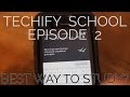 TS Ep. 2 - Best Way to Study?