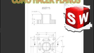 Curso TOTAL SolidWorks (leccion 5) Como hacer planos de fabricacion