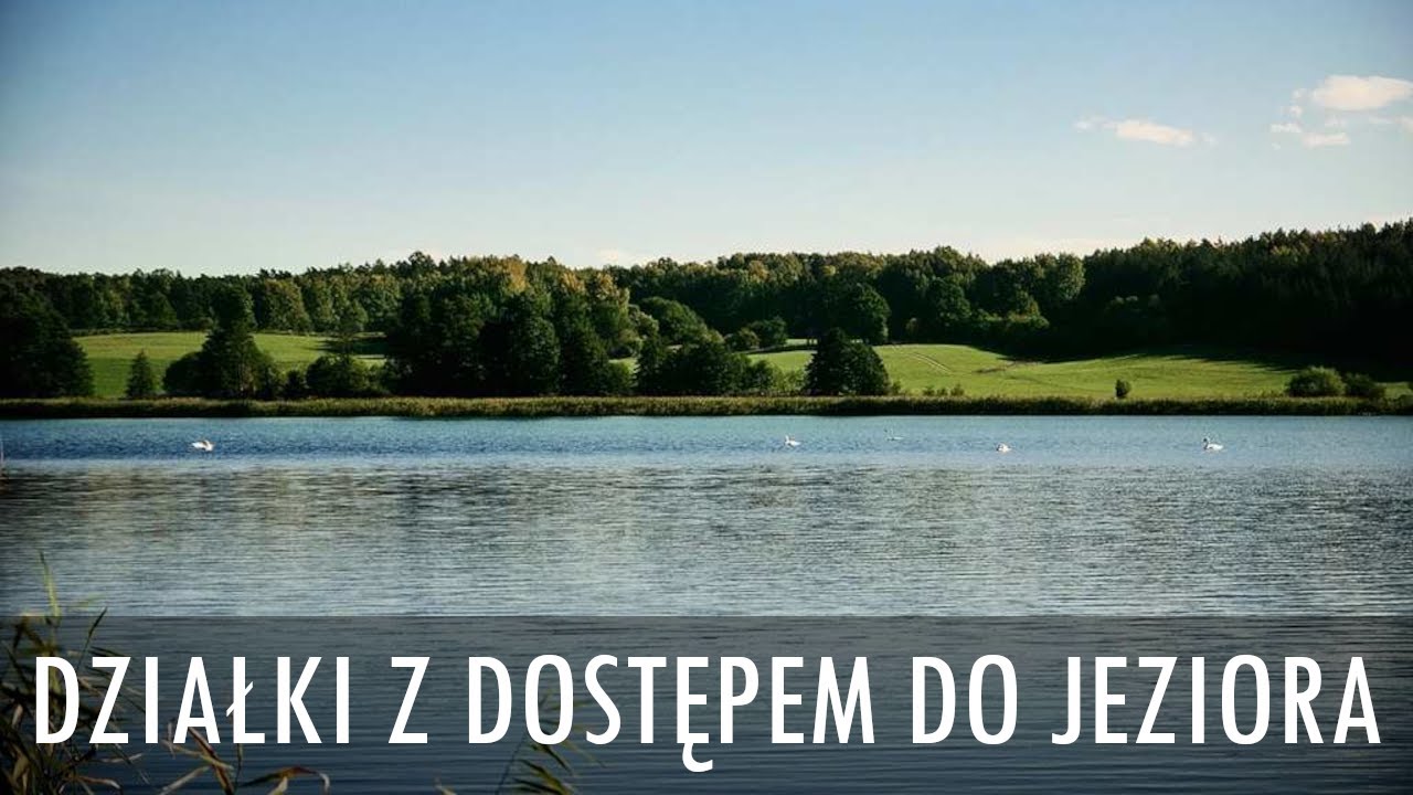 Jak znaleźć wymarzoną działkę z dostępem do jeziora?