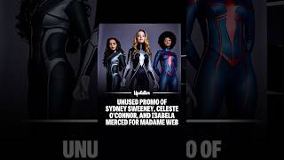 Unused Promo of Sydney Sweeney, Celeste O’Connor & Isabela Merced in Madame Web | Spider-Verse 🤯💥