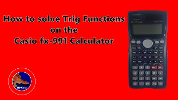 How to use Trigonometry functions on the Casio fx-991 Scientific Calculator