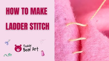 How To Make Ladder Stitch by Hand | Slip Stitch, Blind Stitch or Invisible Stitch Instructions