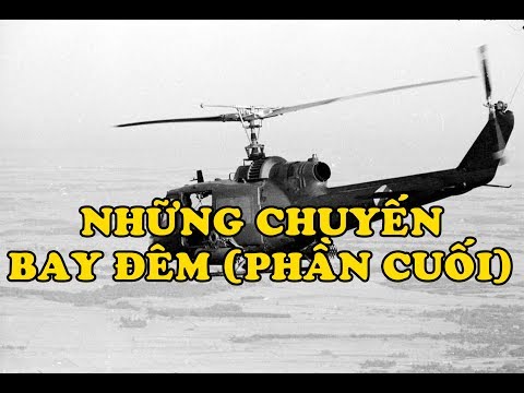 Video Hồi Ký Miền Nam | Những Chuyến Bay Đêm (Phần Cuối) - youtube