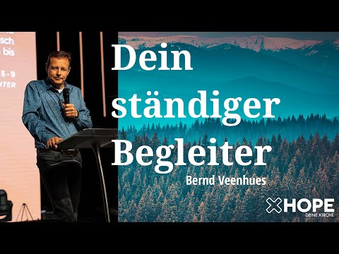 Dein ständiger Begleiter | Bernd Veenhues | Gottesdienst |