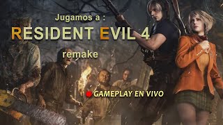 🇺🇾 JUGANDO A: RESIDENT EVIL 4 remake | PC | HARD MODE