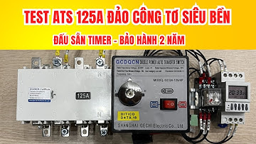 Bộ ATS 125A đảo luân phiên 2 công tơ siêu bền bảo hành 2 năm | Tu Dien DITICO