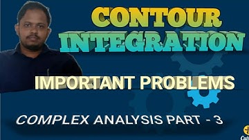 Contour Integration (Complex Analysis part - 3) with solve problems for CPET-2020