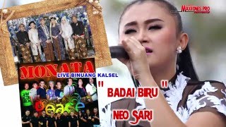 BADAI BIRU - NEO SARI - MONATA LIVE YOGA \u0026 ATRINA - BINUANG KALSEL 2016 - MAXTONES PRO