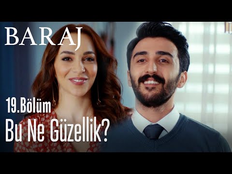 Bu ne güzellik? - Baraj 19. Bölüm