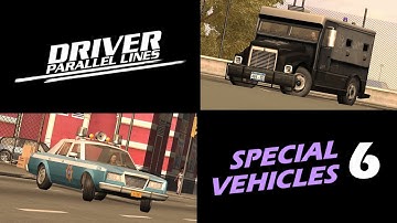 Special Vehicles in DRIVER: Parallel Lines - 6 | FRAGILE Zartex Police Car and Prison Van