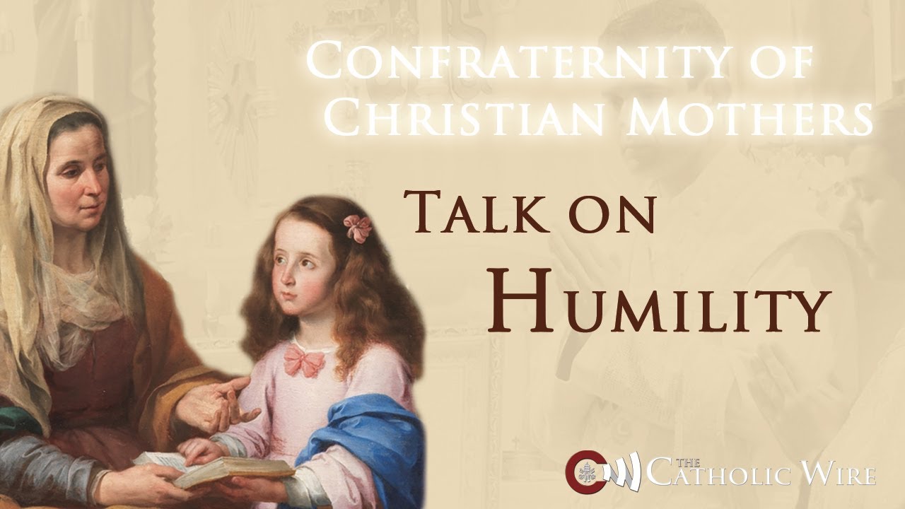The Christian Mother - Conference on Humility