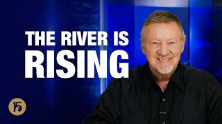 The River Is Rising | Give Him 15: Daily Prayer with Dutch | September 29, 2026