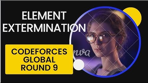 Element Extermination | Codeforces Global Round 9 | #codechef #codeforces #leetcode #coding