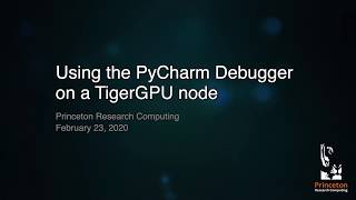 Using the PyCharm Debugger on a TigerGPU Node