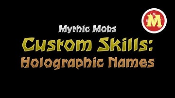 Holographic Names [Mythic Mobs Custom Skill Tutorial]