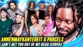 Can't Get You out of My Head (Cover) - AnnenMayKantereit x Parcels | REACTION
