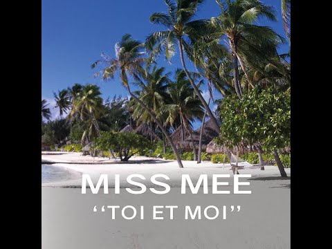 Miss Mee - Toi et Moi (original mix)