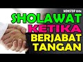 sholawat ketika berjabat tangan