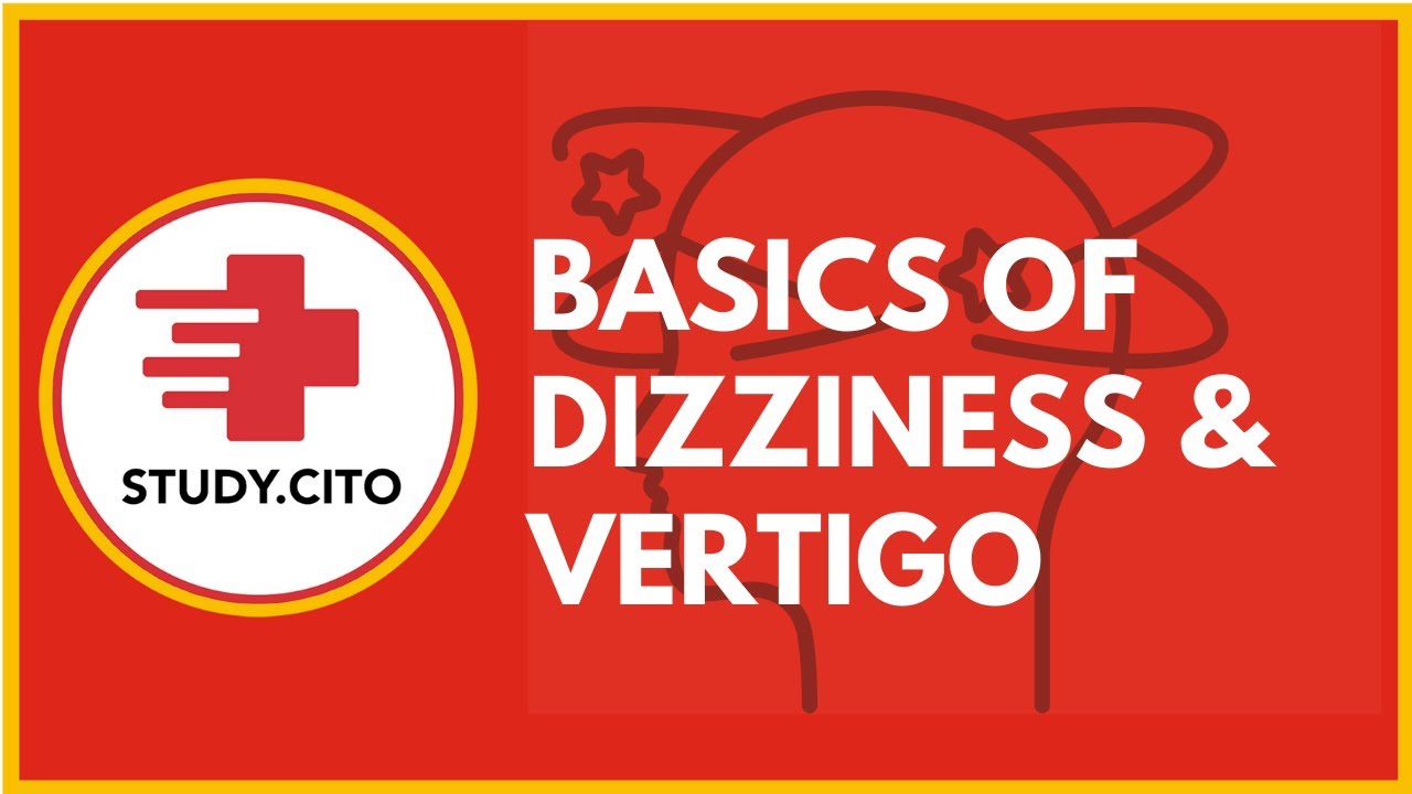 Basics of Dizziness and Vertigo - CITO Free Class