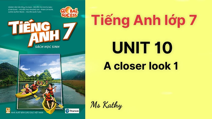 Giải bài tiếng anh lớp 7 tập 2 unit 10 năm 2024