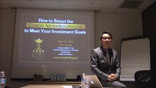 CondoWong Cantonese Seminar - How to Select the Condo Neighbourhood to Meet Your Investment Goals