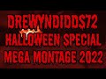 Drewyndidds72 halloween special mega montage 2022