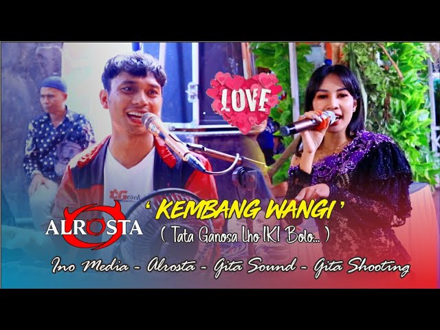 KEMBANG WANGI ❃ TATA GANOSA ❃ CS . ALR⭕STA DONGKREK SRAGEN ❃ GITA SOUND u0026 VIDEO SHOOTING class=