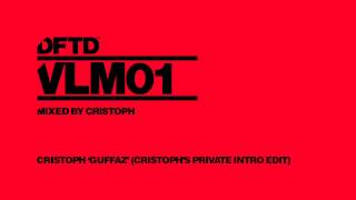 Cristoph - Guffaz (Cristoph's Private Intro Edit)